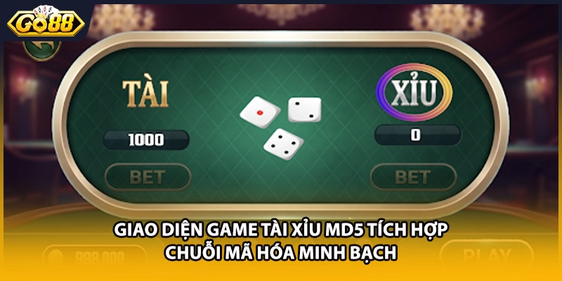 Giao diện game tài xỉu MD5 tích hợp chuỗi mã hóa minh bạch