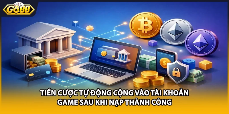 Rút Tiền GO88 - Quy Trình Đổi Thưởng Sòng Phẳng 2026